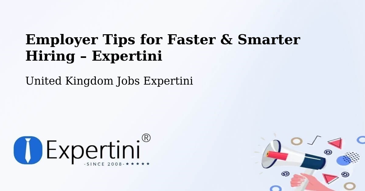 Employer Tips for Hiring & Recruitment – Bow - Bow, United Kingdom Jobs Expertini