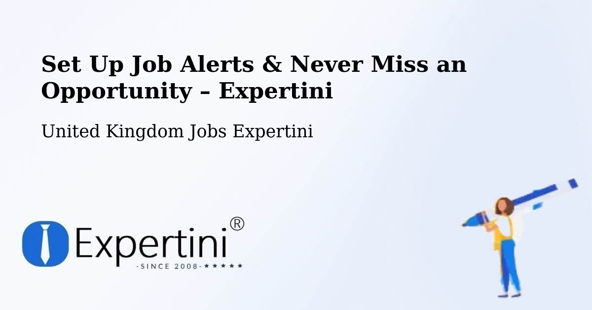 Job Alerts Guide – Get Notified About New Jobs in Bow - Bow, United Kingdom Jobs Expertini