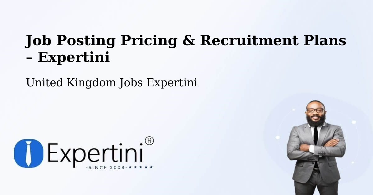 Job Posting Pricing & Recruitment Plans – Bow - Bow, United Kingdom Jobs Expertini
